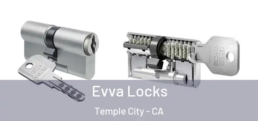  Evva Locks Temple City - CA